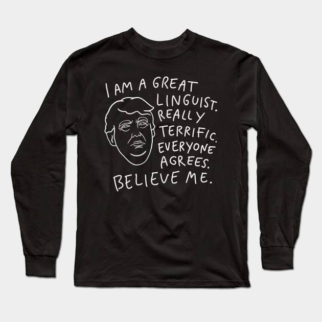 Great Linguist - Funny Saying Long Sleeve T-Shirt by isstgeschichte